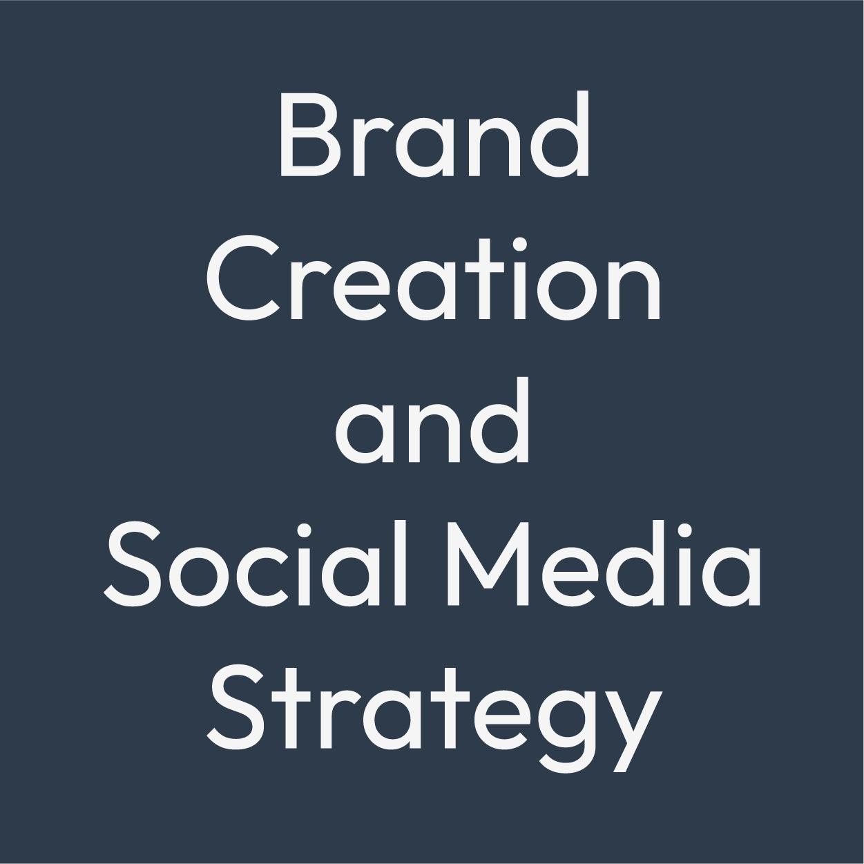 Brand Creation and Social Media Strategy